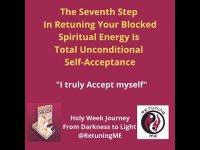 The Journey From Darkness To Light - Step 7 of 8 The Journey From Darkness To Light - Step 7 of 8