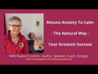 Retuning Anxiety For Calm - Your Uktimate Success