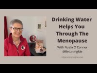 Drinking Water Through The Menopause Helps with Symptoms Drinking Water Through The Menopause Helps with Symptoms